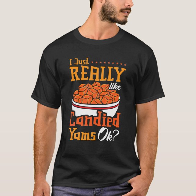 Candied Yam Sweet Potato Recipe Canned Casserole P T-Shirt (Vorderseite)