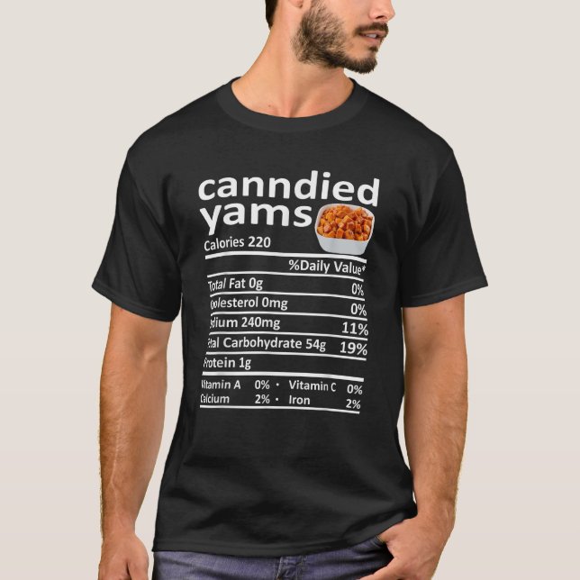 Candied Yams Nutrition Food Facts Thanksgiving Cos T-Shirt (Vorderseite)