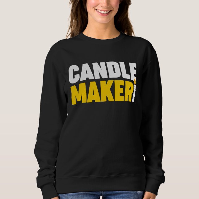 Candle Maker  Candle Making Sweatshirt (Vorderseite)