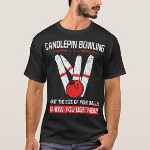 Candlepin Bowling Größe der Balls Funny New Englan T-Shirt
