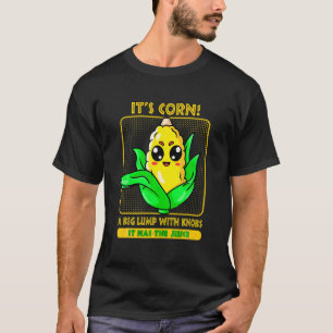 Candy Bday Es ist Mais Ein Funny Mais Erntedank Ha T-Shirt