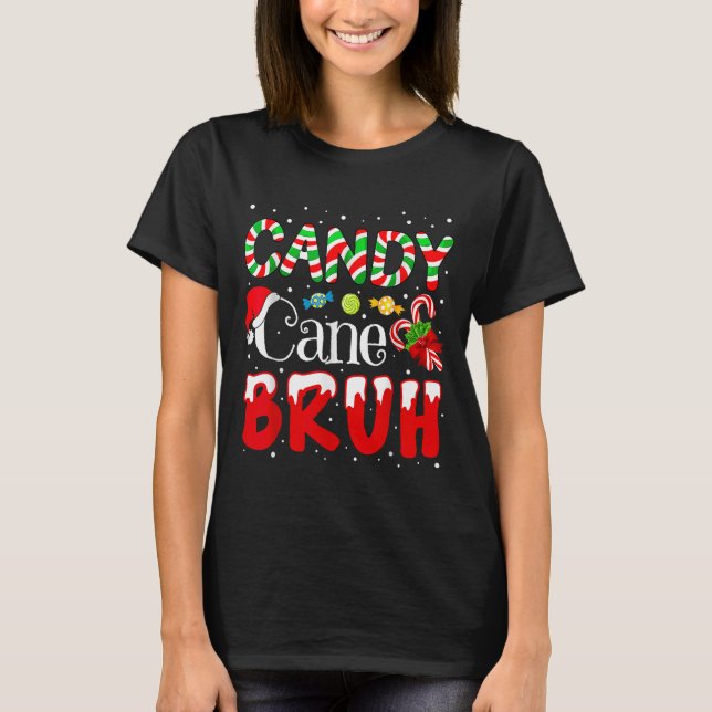 Candy Cane Bruh Christmas Liebe Candy Boys Girls T-Shirt (Vorderseite)