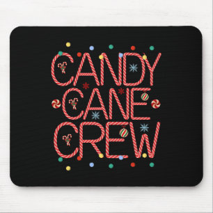 Candy Cane Crew Funny Christmas Candy Cane Lover X Mousepad