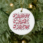 Candy Cane Crew Lover Christmas Weihnachten Weihna Keramik Ornament<br><div class="desc">Candy Cane Crew Lover Christmas Weihnachten Weihnachten Pajama</div>
