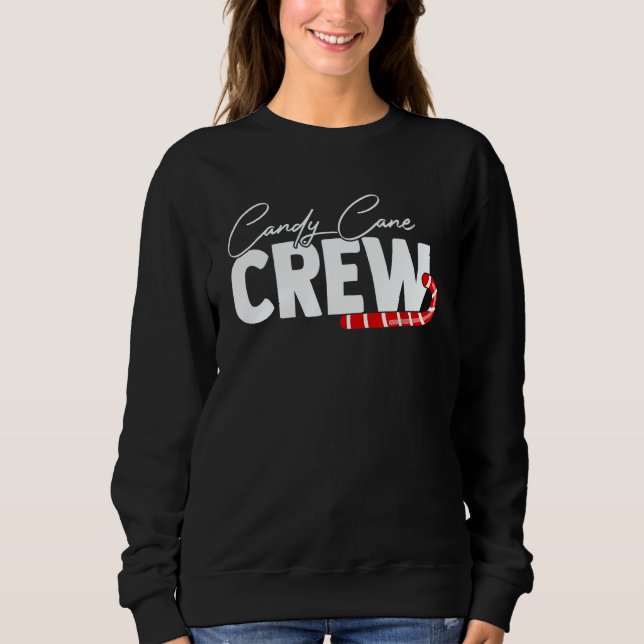 Candy Cane Crew Sugar Walking Stick Sweets Cookies Sweatshirt (Vorderseite)