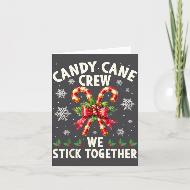 Candy Cane Crew We Stick Together Christmas Costum Karte (Vorderseite)