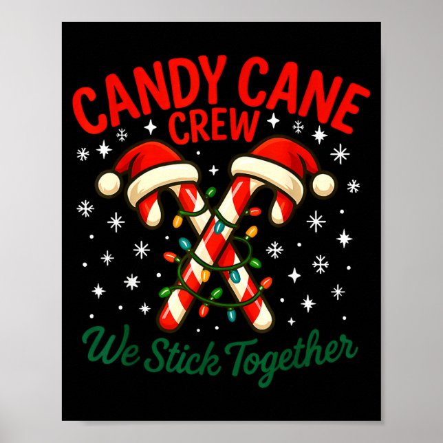 Candy Cane Crew We Stick Together Christmas Costum Poster (Vorne)