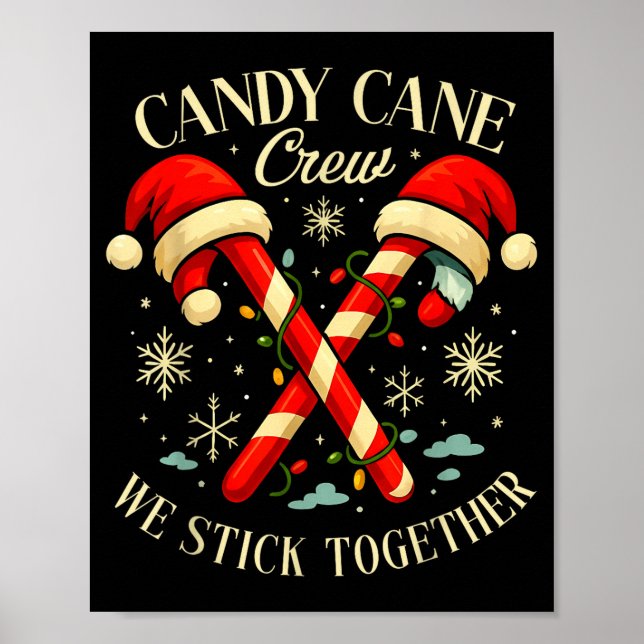 Candy Cane Crew We Stick Together Christmas Costum Poster (Vorne)