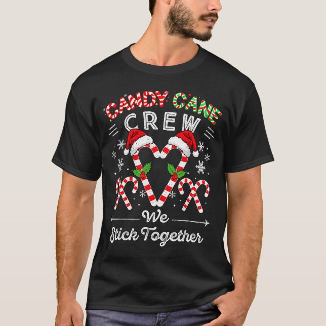 Candy Cane Crew We Stick Together Christmas Xmas M T-Shirt (Vorderseite)