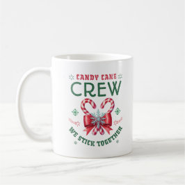 Candy Cane Crew We Stick Together Family Xmas Kaffeetasse