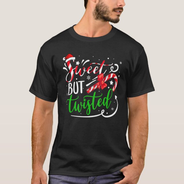 Candy Cane Sweet But Twisted  Christmas Men Women T-Shirt (Vorderseite)