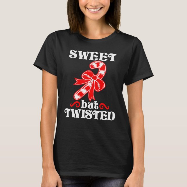 Candy Cane Sweet But Twisted Funny Christmas_1 T-Shirt (Vorderseite)