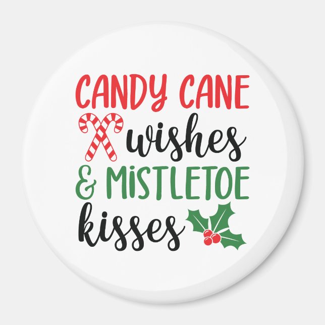 Candy Cane Wünsche und Mistletoe Kisses Magnet (Vorne)