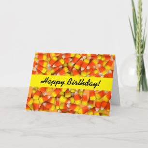 Candy Corn - Corny Birthday Karte