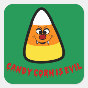 Candy Corn ist das Böse Quadratischer Aufkleber
