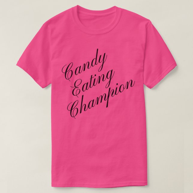 Candy Eating Champion Wettbewerbsfähiges Food Eati T-Shirt (Design vorne)