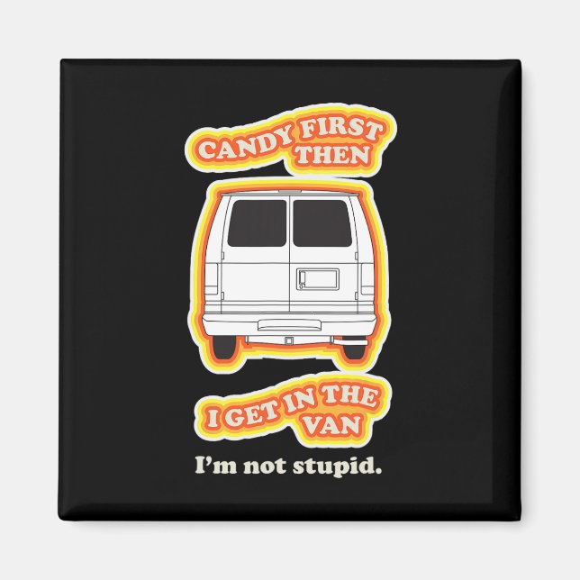 Candy First Sarcastic Zitat Kostüm Spaß Halloween Magnet (Vorne)
