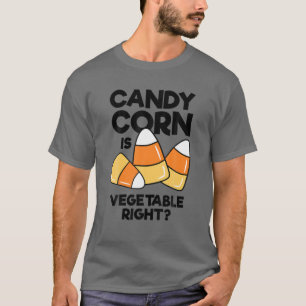 Candy Mais ist Gemüse direkt Funny Kids Erwachsene T-Shirt