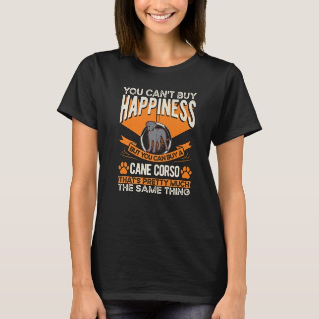 Cane Corso Happiness Italian Mastiff Canse Corso   T-Shirt (Vorderseite)