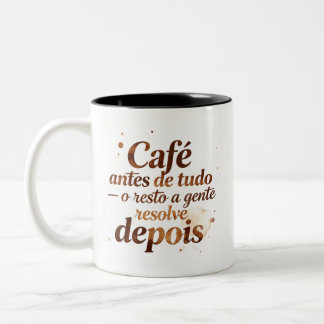 Caneca Frase Café Antes de Tudo para Presente Zweifarbige Tasse