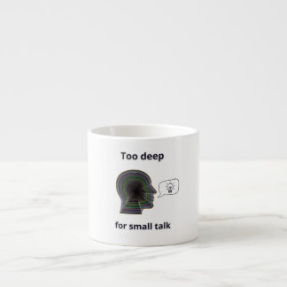 caneca Too deep for small talk Espressotasse