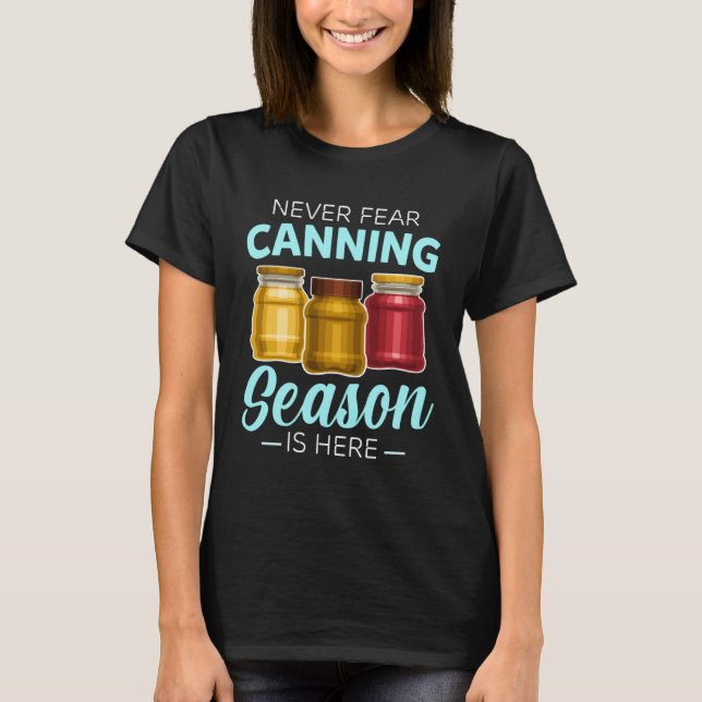Canning Season Canners Homesteader Gardener Preser T-Shirt (Vorderseite)