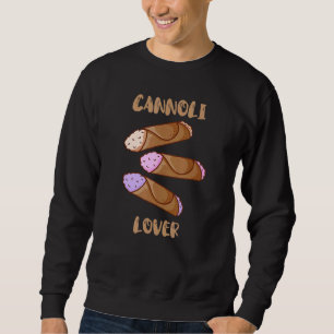 Cannoli Italia Konditorei Sizilien Ricotta Sweatshirt