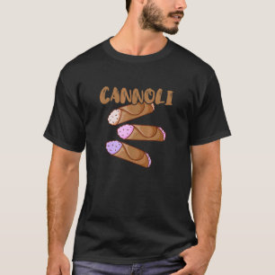 Cannoli Italian Sicily Pastry Ricotta Sicilian Cui T-Shirt