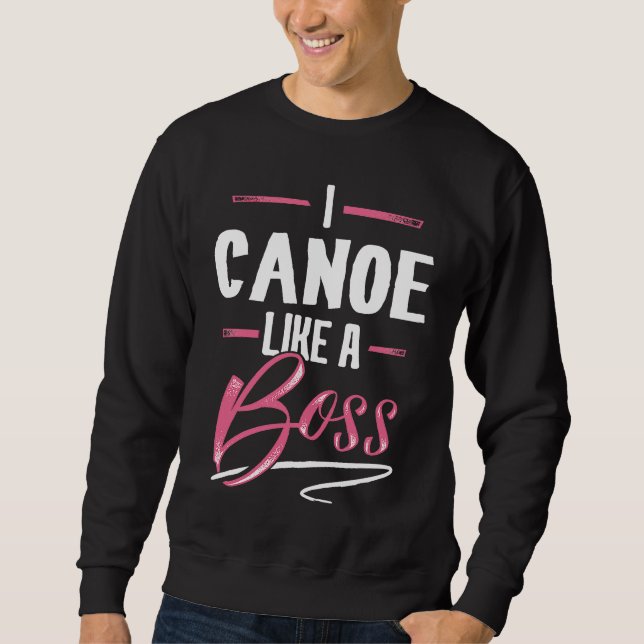 CANOE Like A Boss  Lady Boss Girl Power Sweatshirt (Vorderseite)