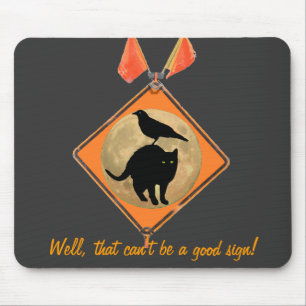 Can't Be A Good Sign Mousepad