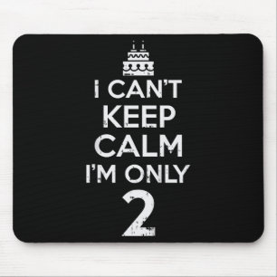 Cant Behielt Calm Nur 2 sonnige zweite 2. Geburtst Mousepad
