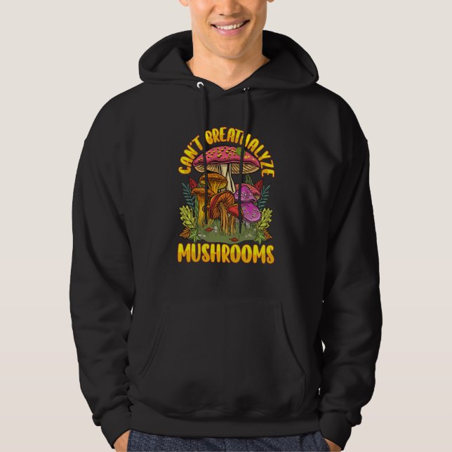 Can't Breathalyze Mushrooms Men Women Mushrooms Hoodie (Vorderseite)