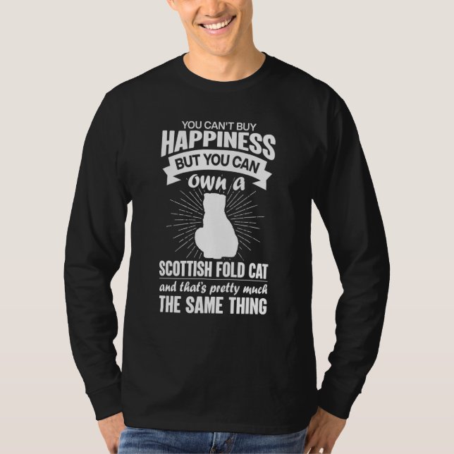 Can't Buy Happiness But Can Buy A Scottish Fold Ca T-Shirt (Vorderseite)