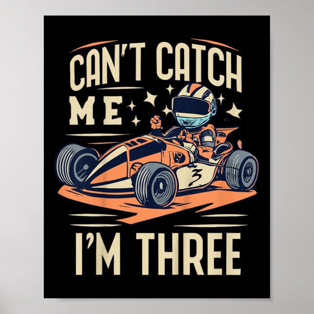 Cant Catch Me I'm Three Birthday Party Poster (Vorne)
