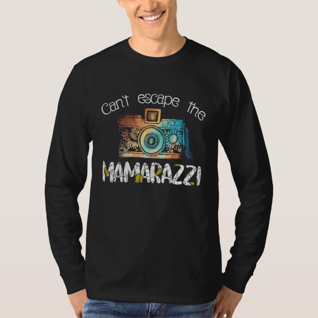 Can't escape the mamarazi  mommy photography T-Shirt (Vorderseite)