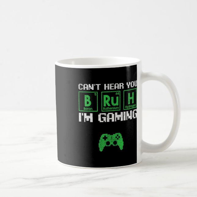 Can't Hear You Bruh I'm Gaming Video Gamer Teen Bo Kaffeetasse (Rechts)