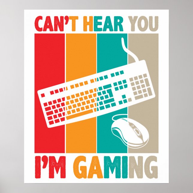 Cant Hear You Im Gaming 2 Poster (Vorne)