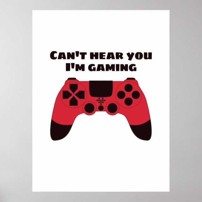 Cant höre, dass du im Gaming-Spaß spielst Poster (Vorne)
