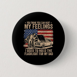Cant Hurt Feelings hielt früher einen Taschenlampe Button