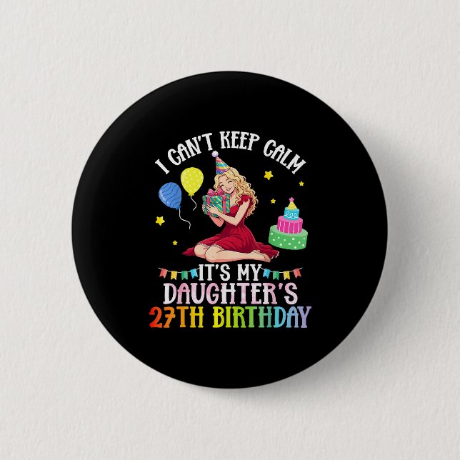Cant keep calm daughter 27th birthday pink button (Vorderseite)