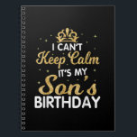 Cant Keep Calm Its My Son Birthday Gift For Son Notizblock<br><div class="desc">Cant Behielt Calm Sein Sohn zum Geburtstag ist ein tolles Geschenk für den Sohn einer schwangeren Mutter. Das ist auch ein tolles Geschenk für den Geburtstag eines Sohnes. Dieses größte große Sohn Design ist eine tolle Geschenkidee für bald große Söhne zu sein. Gutes Geschenk für einen Sohn zu sein, Schwangerschaftsankündigung...</div>