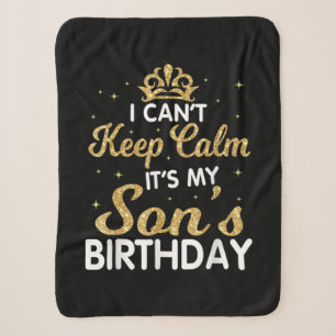 Cant Keep Calm Its My Son Birthday Gift For Son Sherpadecke