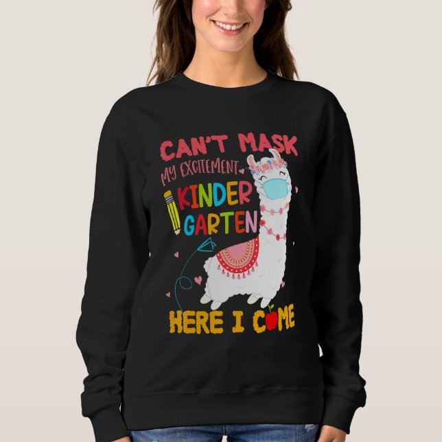 Cant Mask my spannende Kindergarten Hier kommt ich Sweatshirt (Vorderseite)