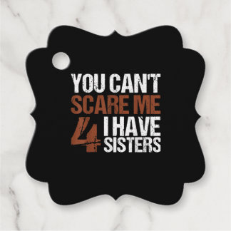 Cant Scare Me I Have Four Sisters Gift For Brother Geschenkanhänger