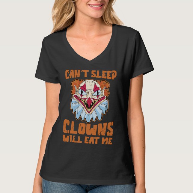 Can't sleep Clowns will eat me  clowns halloween T-Shirt (Vorderseite)
