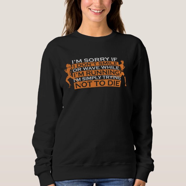 Cant smile while running cross country marathon ru sweatshirt (Vorderseite)