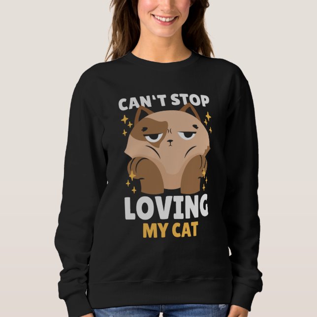 Can't Stop Loving my Cat for Cat Sweatshirt (Vorderseite)