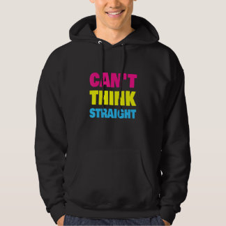 Can't Think Straight Pansexual LGBT Pan Pride Hoodie