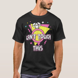 Cant Touch dieser Braut zu 90er Theme Bachelorette T-Shirt