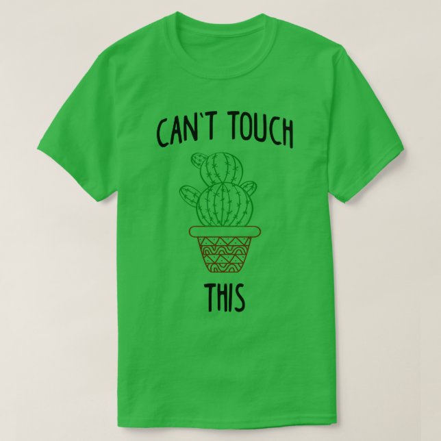 Cant Touch This Cactus T-Shirt (Design vorne)